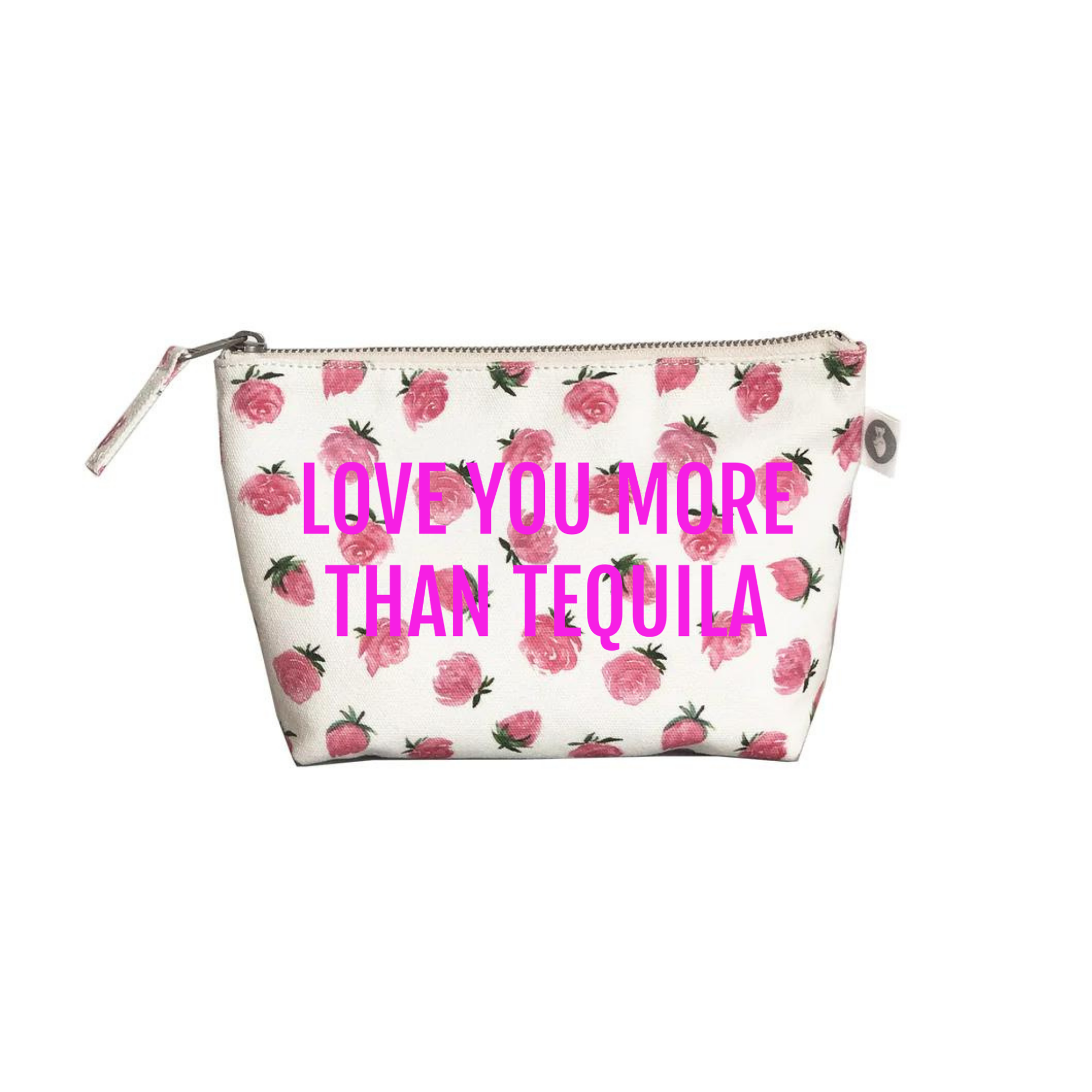 White Floral Makeup Bag Neon Pink LOVE YOU MORE THAN TEQUILA - Quilted Koala