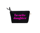 Makeup Bag- FAVORITE DAUGHTER in Neon Pink - Quilted Koala