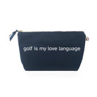 Golf is My Love Langauge Navy Makeup Bag - NEW! - Quilted Koala